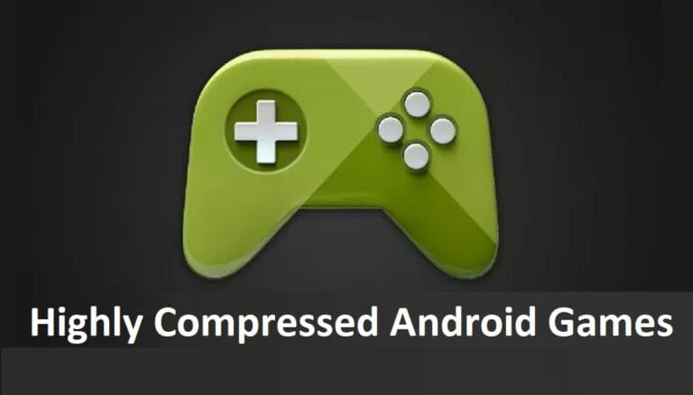 Highly Compressed Android Games
